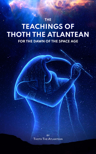 The Teachings of Thoth the Atlantean